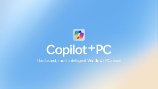 Windows Introducing Copilot+ PCs