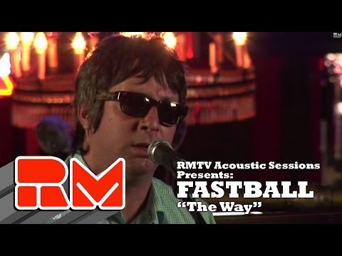 Fastball - "The Way" (RMTV Official Acoustic)