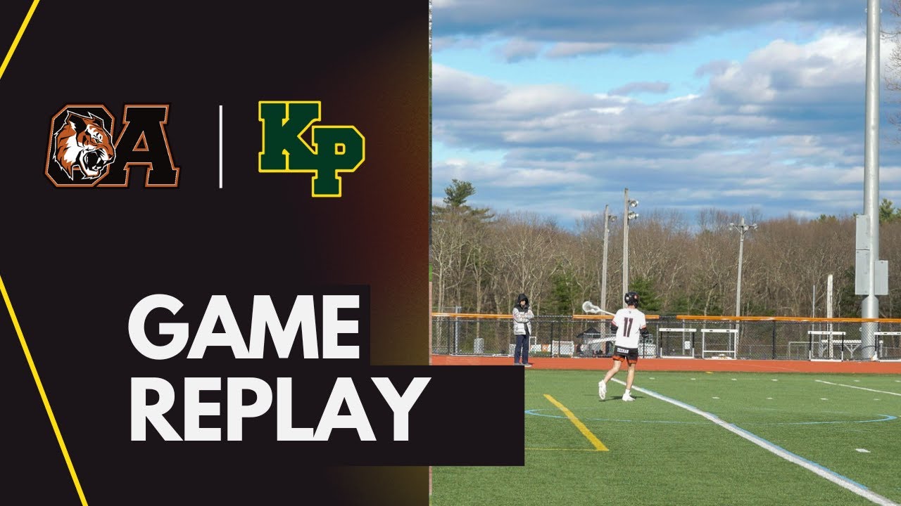 OA Boys Lacrosse vs King Philip 4/28/25