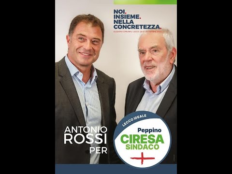 Antonio Rossi per Peppino Ciresa sindaco di Lecco