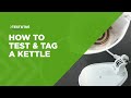How to Test and Tag a Kettle
