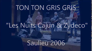 Ton Ton Gris Gris aux Nuits Cajun & Zydeco à Saulieu en 2006