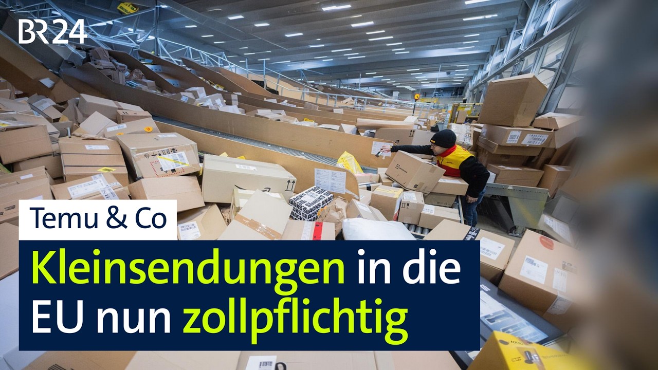 Temu & Co: Kleinsendungen in die EU nun zollpflichtig | BR24