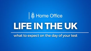 The Official Life in the UK - What to Expect on the Day of Your Test Video