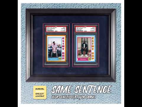 Vega- Genesis (feat. YSR GRAMZ) - Same Sentence (Produced by Enrgy Beats) AUDIO