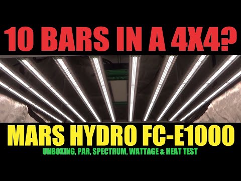 10 Bars In A 4x4?? Expandable to 4x6?!? Awesome! - Mars Hydro FC-E1000 Unboxing, Testing & Review