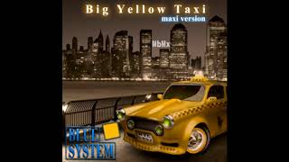 Blue System   Big Yellow Taxi Maxi Version (mixed by Max)