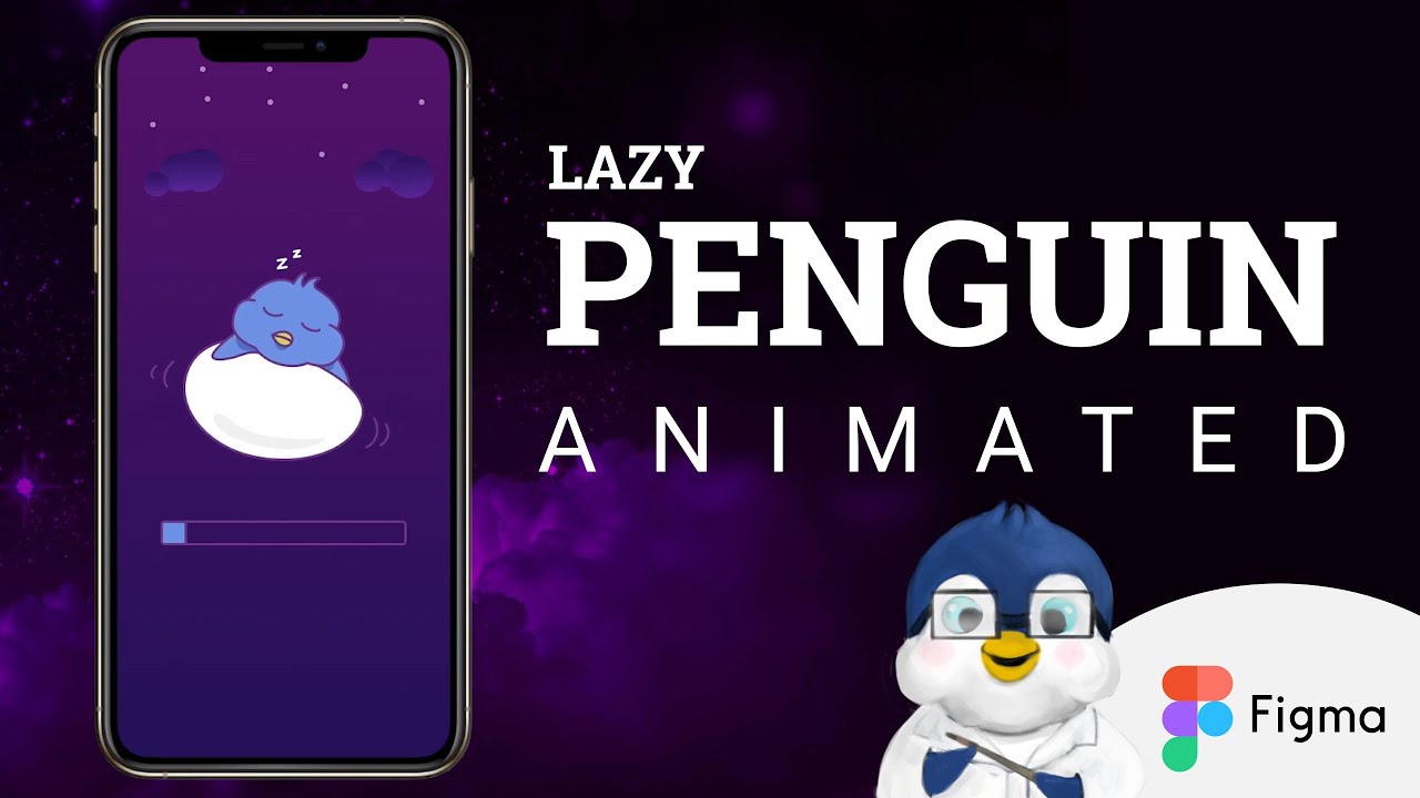 Lazy Sleeping Penguin Loading Screen Animation Tutorial Using Figma Multiple Smart Animate