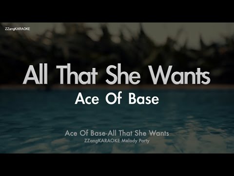 Ace Of Base-All That She Wants (Melody) (Karaoke Version)