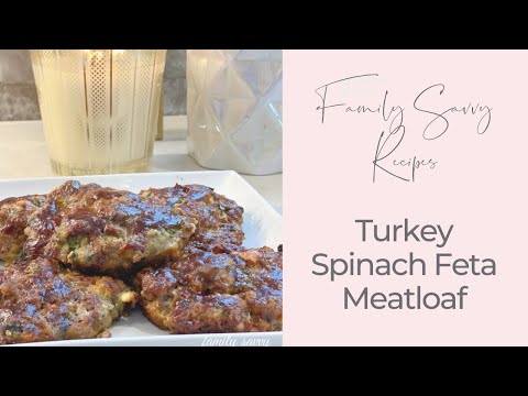 Turkey Spinach Feta Meatloaf | Family Savvy