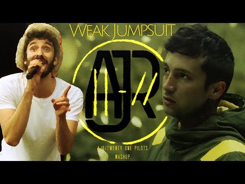 Weak Jumpsuit (Mashup) - AJR & twenty one pilots