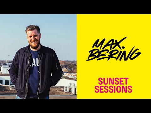 Sunset Session 2020 Vol. 2 // Max Bering (Bochum City)