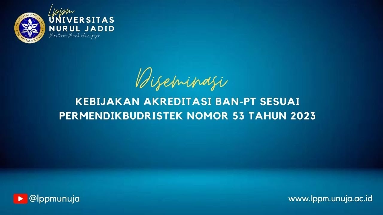 Diseminasi Kebijakan Akreditasi BAN-PT Sesuai Permendikbudristek Nomor 53 Tahun 2023