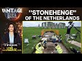 Stonehenge Of The Netherlands Discovered Vantage With Palki Sharma