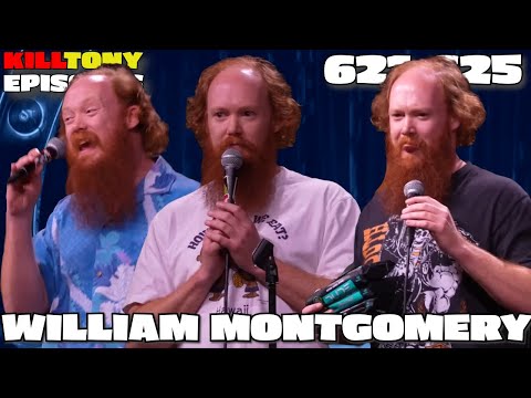 William Montgomery -  Kill Tony Episodes -  (621-625)
