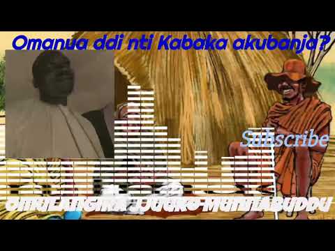 Omanya ddi nti Kabaka Bulamu akubanja? - Omulangira Jjuuko Munnabuddu