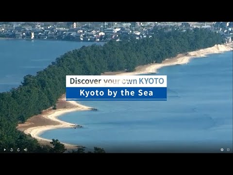 Discover your own KYOTO | Kyoto by the sea | 2min