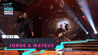 A Hora É Agora + Sosseguei + O Que É Que Tem + Propaganda | Jorge &amp; Mateus | Prêmio Multishow 2018