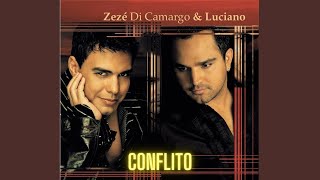 Conflito - Zezé Di Camargo & Luciano