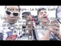 Mala Sangre La Liga Del Sueño Con Letra