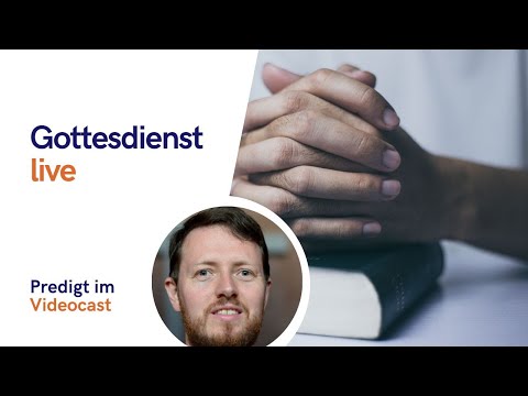 Beten als geistliche Übung - Predigt vom 23.4.2023