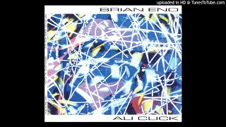 Brian Eno - Ali Click (Grid Master Edit)