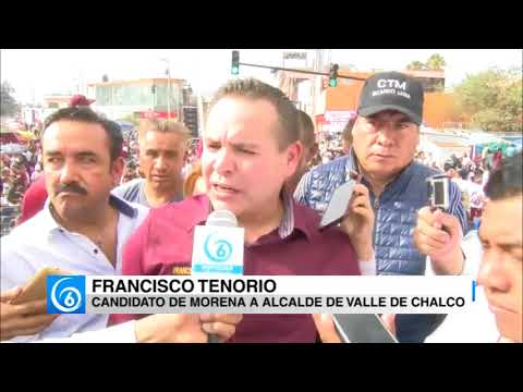 Arranque de campaña De Francisco Tenorio, candidato de Morena a edil de Valle de Chalco