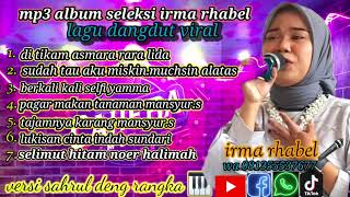 Download lagu 🔥 VIRAL..! MP3 ALBUM DANGDUT COVER. IRMA RHABEL #caheramusiktakalar mp3 Download lagu 🔥 VIRAL..! MP3 ALBUM DANGDUT COVER. IRMA RHABEL #caheramusiktakalar mp3