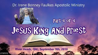 (Part 4 of 4) Jesus King and priest- We also