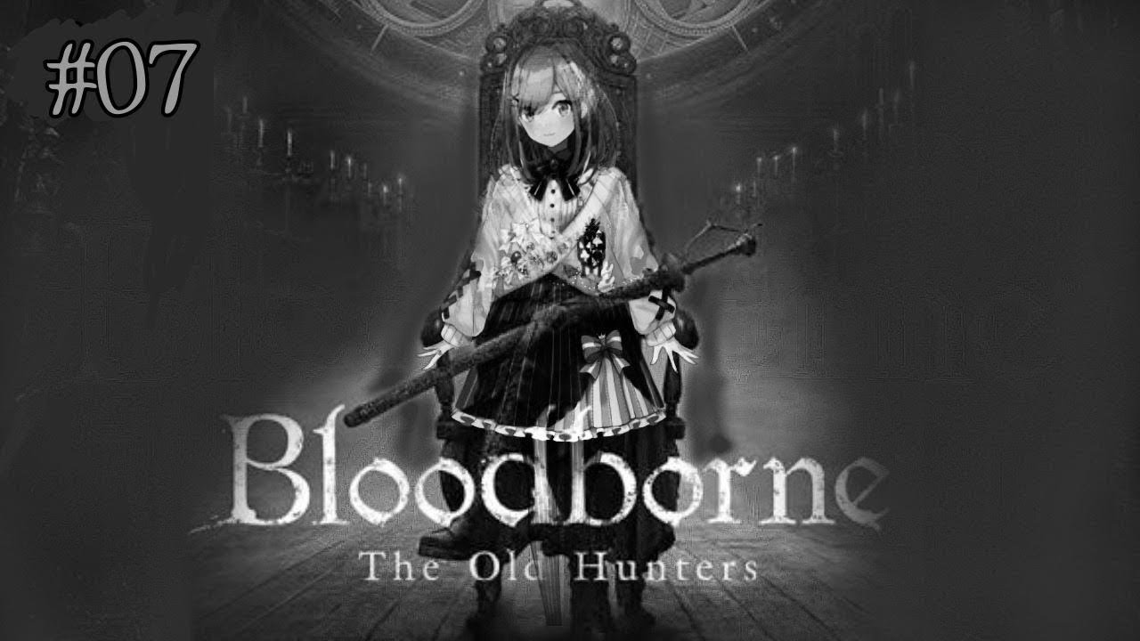 #07  Bloodborne（ブラッドボーン）】鈴原狩人にリベンジするるｯ‼‼【鈴原るる/にじさんじ】