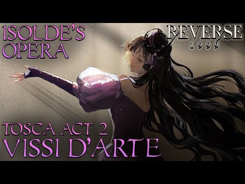 Reverse: 1999 Chapter 6 OST | Isolde's Opera Performance | Vissi D'arte (LYRICS)