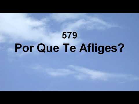 Harpa Cristã 579 - Por Que Te Afliges?