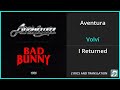 Aventura - Volví Lyrics English Translation - ft Bad Bunny - Spanish and English Dual Lyrics