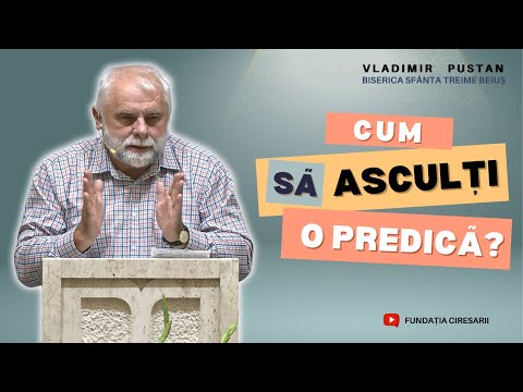 Vladimir Pustan | Cum să asculți o predică? | Ciresarii TV | 17.08.2025 | BST Beiuș