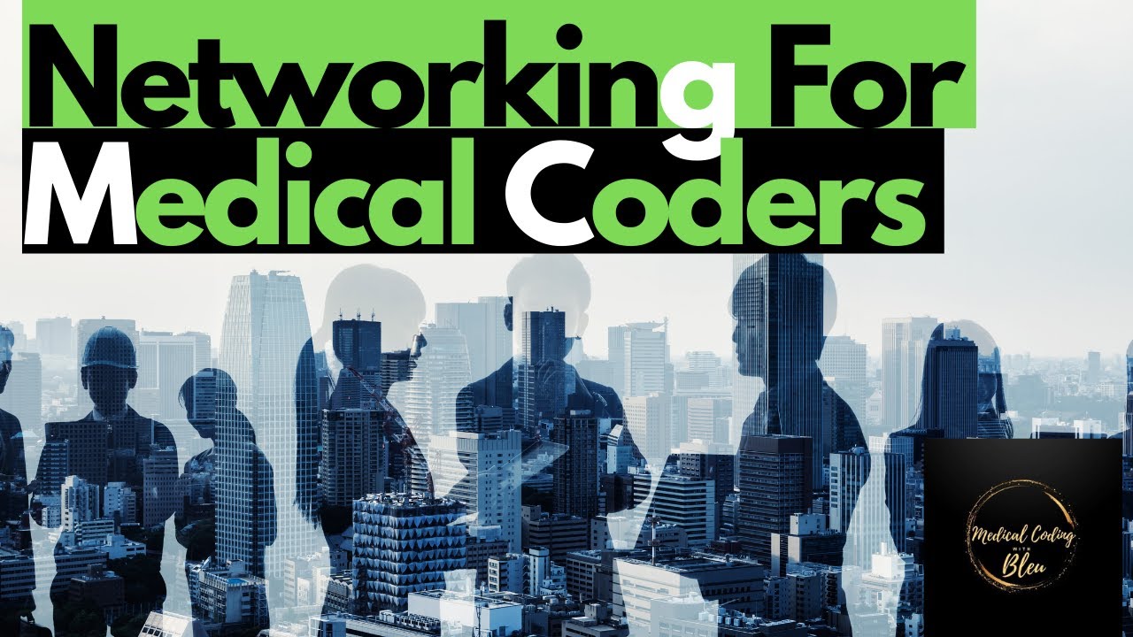 NETWORKING TIPS FOR NEW MEDICAL CODING STUDENTS