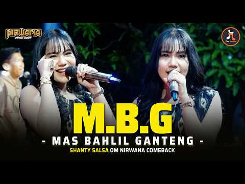 MBG (Mas Bahlil Ganteng) - Shanty Salsa OM NIRWANA COMEBACK | Dangdut Koplo Terbaru
