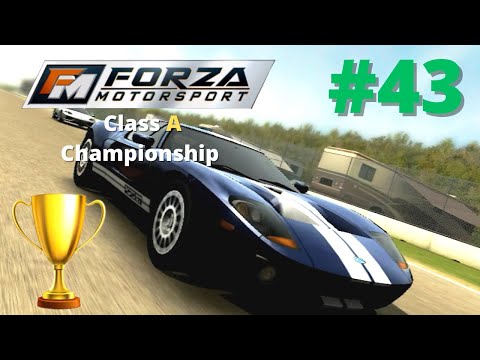 Forza Motorsport (2005) - Part #43 - Class A Championship (Professional)