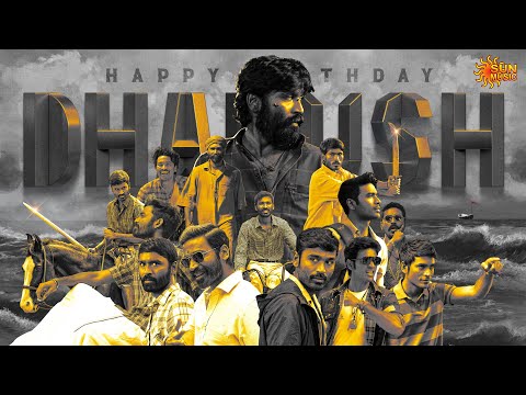 Happy Birthday Dhanush | Sun Music