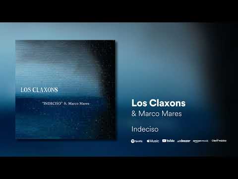 Los Claxons ft. Marco Mares - Indeciso