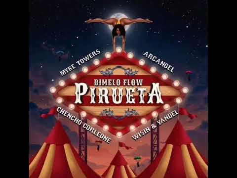Pirueta - Wisin y Yandel X Arcangel X Myke Towers X Chencho Corleone (Audio)