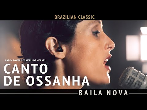 Baila Nova - Canto de Ossanha (Baden Powel & Vinicius De Moraes)
