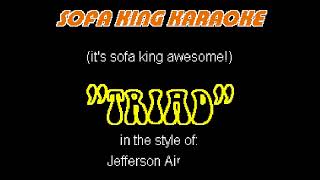 Jefferson Airplane - Triad - Sofa King Karaoke