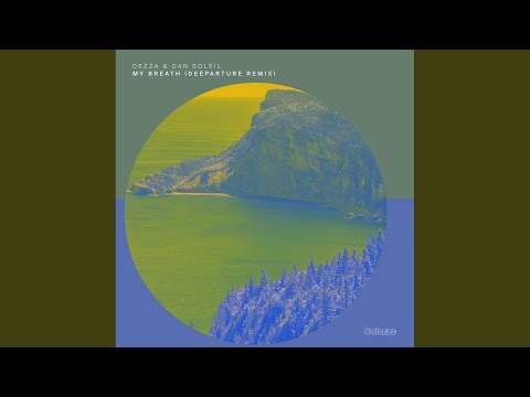 My Breath (Deeparture Extended Remix)