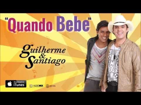 Guilherme e Santiago - Guilherme & Santiago - Quando Bebe - [Tudo Pra Você] - (Áudio Oficial)