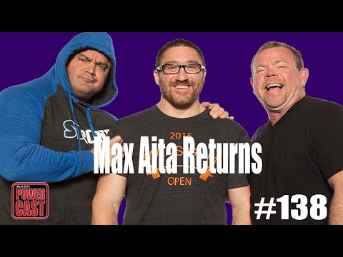 Mark Bell's PowerCast #138 - Max Aita Returns