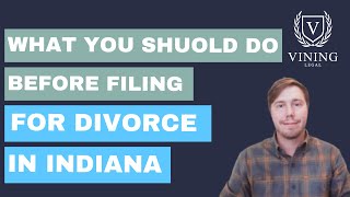 What Should You Do Before Filing For Divorce