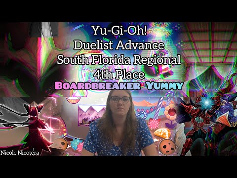 Yu-Gi-Oh! Duelist Advance South Florida Regional - 4th Place - Boardbreaker Yummy - Nicole Nicotera