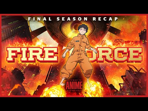 Fire Force Explained | Recap Before Final Season
