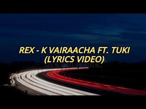 R E X - K Vairaacha Ft. TUKI (LYRICS VIDEO)
