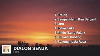 Download lagu Dialog Senja - Lara mp3